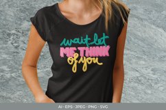 Wait Let Me Think of You SVG Product Image 1