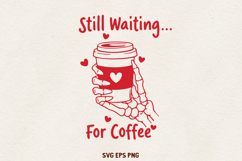 Skeleton Coffee Valentine Design | Funny Anti Valentine SVG Product Image 1