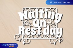Waiting on Rest Day Papercut SVG Product Image 1