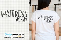 Waitress Off Duty SVG | Funny Waitress SVG Product Image 1