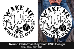 Round Christmas Keychain SVG Design - Wake me up when winter Product Image 6
