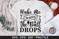 Wake Me when the Ball Drops SVG - Happy New Year Design Product Image 1