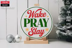 Wake Pray Slay SVG | Christmas Round Sign SVG | Xmas SVG Product Image 2