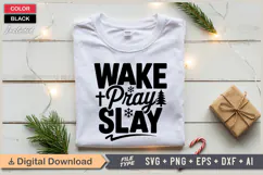 Wake Pray Slay SVG | Christmas SVG | Holiday SVG | Xmas SVG Product Image 2