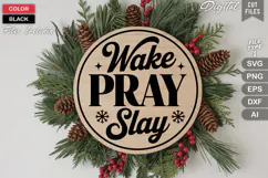 Wake Pray Slay SVG | Christmas Round Sign SVG | Xmas SVG Product Image 3