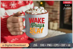 Wake Pray Slay SVG | Christmas SVG | Holiday SVG | Xmas SVG Product Image 3