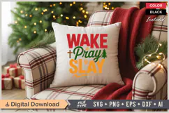 Wake Pray Slay SVG | Christmas SVG | Holiday SVG | Xmas SVG Product Image 4