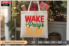 Wake Pray Slay SVG | Christmas SVG | Holiday SVG | Xmas SVG Product Image 5