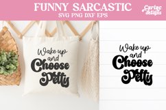 Wake up and Choose Petty SVG