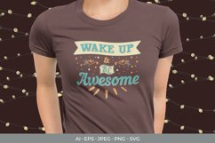 Wake Up & Be Awesome for T-Shirt Design Product Image 1