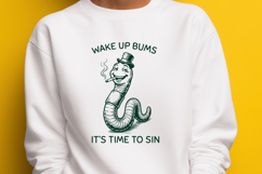 Funny Worm SVG for Sarcastic Shirts - Wake Up Bums Design Product Image 2