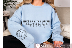 Wake up with a dream chase it all day long Sleeve SVG Design Product Image 2