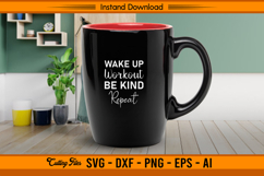 Wake Up Workout Be Kind Repeat Fitness SVG Design Product Image 2