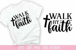 Walk By Faith SVG - Christian Quotes SVG Design Product Image 1