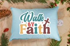 Walk By Faith Stickers SVG , Christian SVG Design Product Image 3