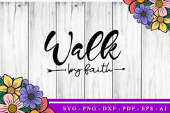 Walk by Faith SVG | Religious Quote SVG | Faith SVG Product Image 2