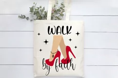 Walk by Faith SVG | Religious Easter SVG | High Heels SVG Product Image 3