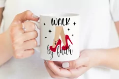 Walk by Faith SVG | Religious Easter SVG | High Heels SVG Product Image 2