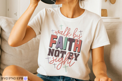 Walk By Faith Not By Sight SVG PNG Bible Verse Christian Product Image 3