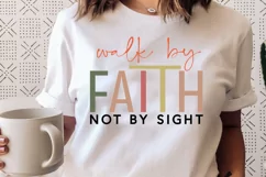 Walk By Faith Not By SVG, Christian SVG Design, Faith SVG Product Image 3