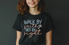 Walk By Faith Not By SVG, Christian SVG Design, Faith SVG Product Image 3