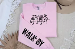 Walk By Faith Not By Sleeve SVG, Christian SVG Design Product Image 2