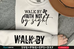 Walk By Faith Not By Sleeve SVG, Christian SVG Design Product Image 1