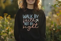 Walk By Faith Not By SVG, Christian SVG Design, Faith SVG Product Image 2