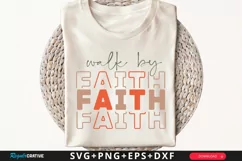 Walk By Faith SVG, Christian SVG Design, Faith SVG Product Image 1