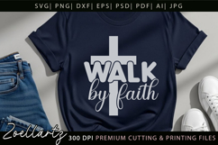 Walk By Faith SVG Christian Quote SVG Bible Jesus Cross SVG Product Image 4