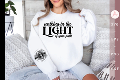 Walking in the light of Your path Sleeve SVG Design Product Image 1
