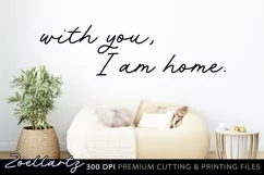With You I Am Home Sign SVG Cut File Farmhouse Wall Decal Product Image 2