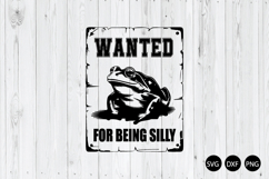 Wanted for Being Silly SVG, Funny Frog SVG Product Image 1