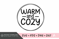 Warm and cozy SVG , Christmas Quotes and Sayings SVG Product Image 1