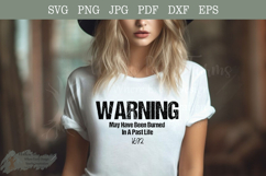WARNING May Have Been Burned in a Past Life witch trials Product Image 4