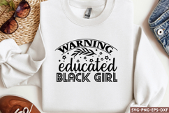 Warning educated black girl SVG, Black Woman SVG Product Image 1