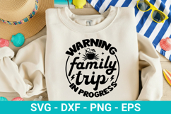 Family Vacation SVG Design - Warning family trip in progress Product Image 3