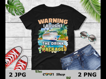 Warning I Bought The Drink Package Png, Drink Package Png Product Image 2