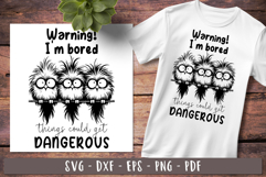 Warning im bored Funny birds Sarcastic sayings