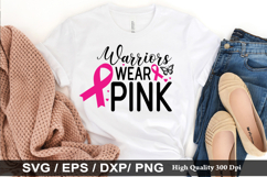 Warriors Wear Pink SVG - Thyroid Cancer Awareness Design Product Image 1