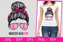 Warriors Wear Pink SVG | Breast Cancer SVG Product Image 1