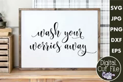 Wash Your Worries Away | Bathroom Farmhouse Home Sign Svg Product Image 1