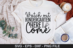 Watch out kindergarten here SVG - Back to School Design Product Image 1