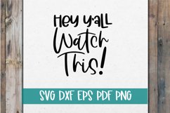 Hey Yall Watch this SVG Product Image 1