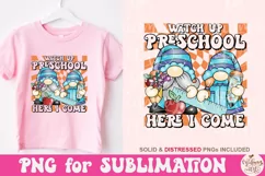 Watch Out Preschool Here I Come PNG, Back To School Png Product Image 1