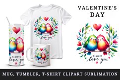 Watercolor birds hugging heart Always Love you quote Valentine Day print 20 oz tumbler skinny mug wrap clipart t-shirt sublimation printable design