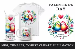 Watercolor birds hugging heart Always Love you quote Valentine Day print 20 oz tumbler skinny mug wrap clipart t-shirt sublimation printable design