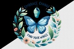 Watercolor butterfly motivational quote Embrace Change Find Your Wings print 20oz tumbler skinny mug wrap clipart t-shirt sublimation printable design