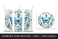 Watercolor butterfly motivational quote Embrace Change Find Your Wings print 20oz tumbler skinny mug wrap clipart t-shirt sublimation printable design
