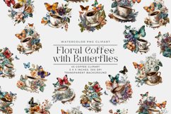 45 Watercolor Floral Coffee with Butterflies Clipart Product Image 1